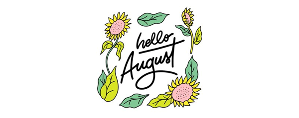 Hello August